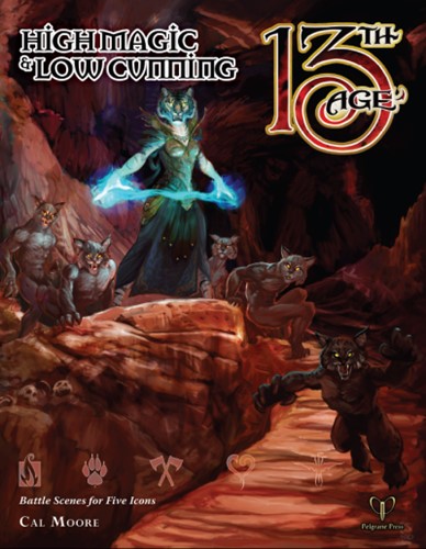 13th Age RPG: High Magic And Low Cunning Supplement