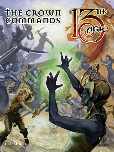 13th Age RPG: The Crown Commands Supplement