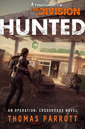 ACOUTDTPAR003 Tom Clancy's The Division: Hunted published by Aconyte Books