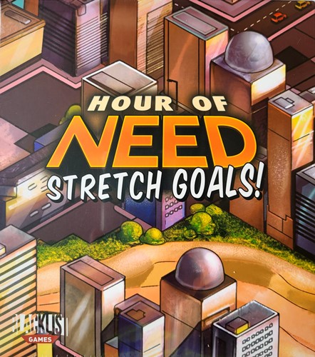 BLG029KSS Hour Of Need Board Game: Stretch Goals published by Blacklist Games