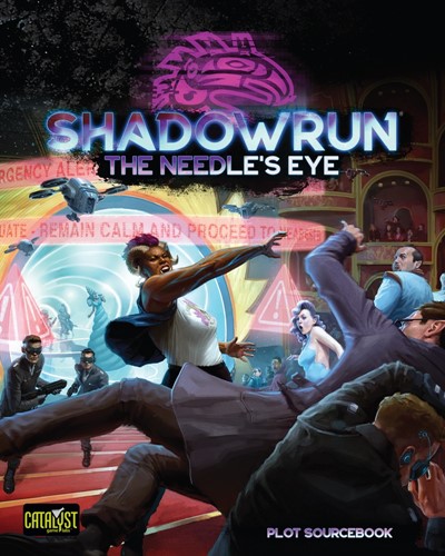 3!CAT28304 Shadowrun RPG: 6th World The Needles Eye published by Catalyst Game Labs