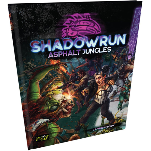 CAT28455 Shadowrun RPG: 6th World Asphalt Jungles published by Catalyst Game Labs