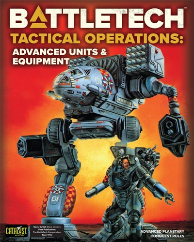 CAT35003VB Battletech: Tactical Operations: Advanced Units And Equipment published by Catalyst Game Labs