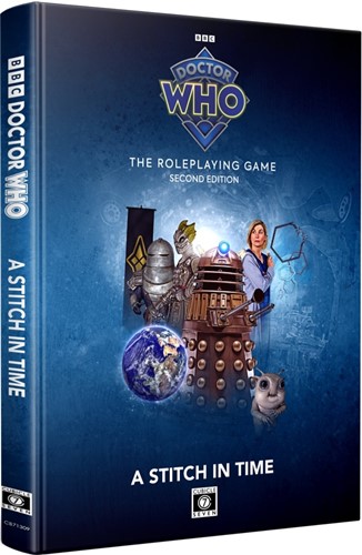 CB71309 Doctor Who RPG: Second Edition A Stitch In Time published by Cubicle Seven