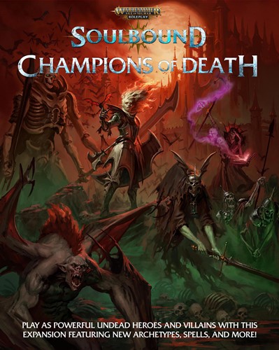 Warhammer Age Of Sigmar RPG: Soulbound Champions Of Death