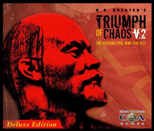 COA1808136 Triumph Of Chaos: The Russian Civil War 1918-1921 v2 Deluxe published by Clash of Arms Games
