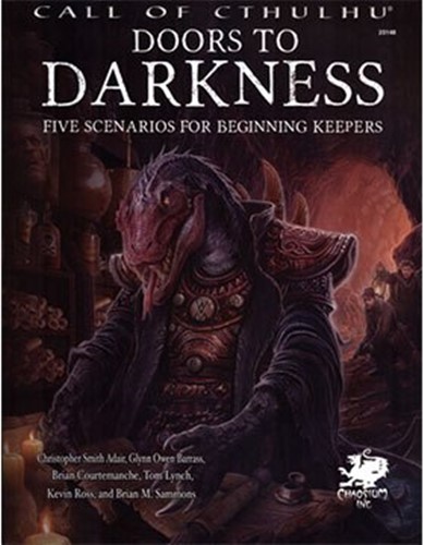 CT23148 Call of Cthulhu RPG: 7th Edition Doors To Darkness published by Chaosium