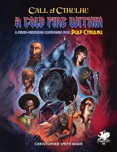 CT23162H Call of Cthulhu RPG: 7th Edition A Cold Fire Within published by Chaosium