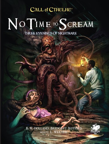 Call of Cthulhu RPG: No Time To Scream