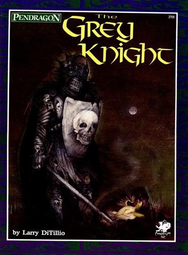 2!CT2732 King Arthur Pendragon RPG: The Grey Knight Campaign Book published by Chaosium