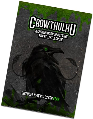 CTKBLAC02 Be Like A Crow Solo RPG: Crowthulhu Expansion published by Critical Kit