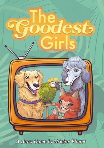 CTKGG01 The Goodest Girls RPG published by Critical Kit