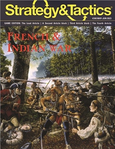 Strategy And Tactics Issue #340: French And Indian Battles