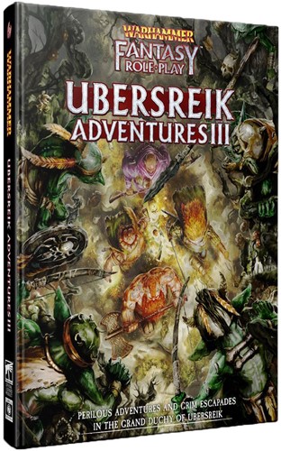 DMGCB72488 Warhammer Fantasy RPG: 4th Edition: Ubersreik Adventures 3 (Damaged) published by Cubicle 7 Entertainment