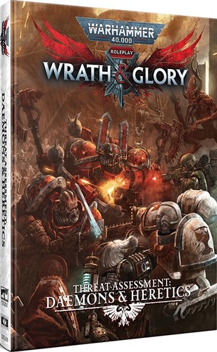 DMGCB72638 Warhammer 40000 RPG: Wrath And Glory Threat Assessment: Daemons And Heretics (Damaged) published by Cubicle 7 Entertainment