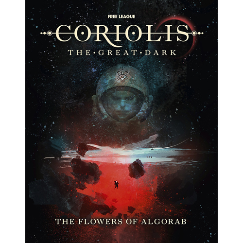 FLFCOR009 Coriolis RPG: The Great Dark: Flowers Of Algorab Campaign Set published by Free League Publishing