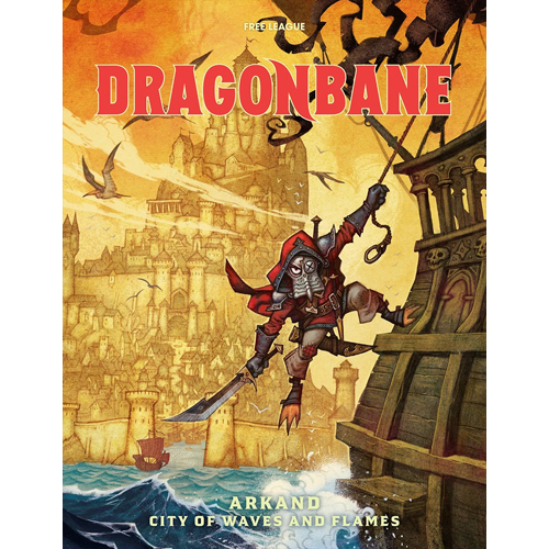 FLFDGB019 Dragonbane RPG: Arkand - City Of Waves And Flames published by Free League Publishing