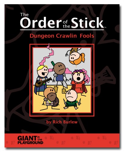 GIPOTS01 Order Of The Stick #1: Dungeon Crawlin' Fools published by Giant In The Playground