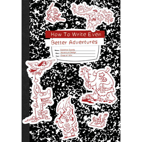 GMG4377 How To Write Even Better Adventures published by Goodman Games