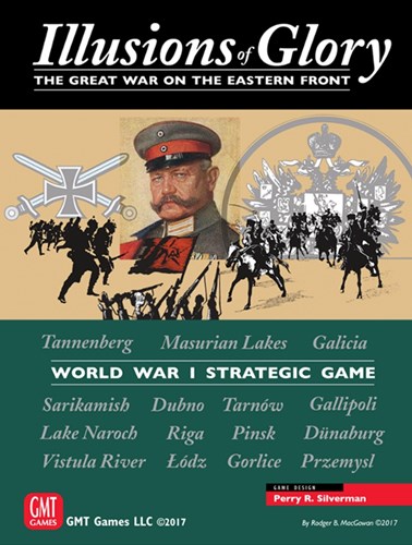 GMT1708 Illusions of Glory The Great War on the Eastern Front published by GMT Games