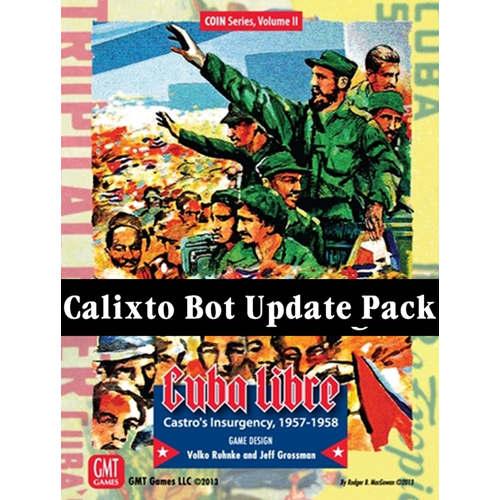 GMT2521 Cuba Libre Board Game: Calixto Bot Update Pack published by GMT Games