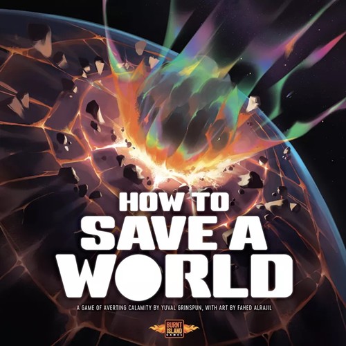 KTGBIL9001 How To Save A World Board Game published by KTBG Burnt Island Games