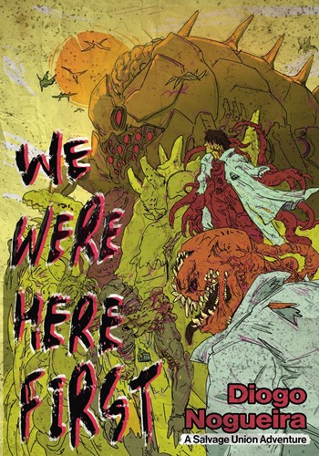 LEYSU04 Salvage Union RPG: We Were Here First Module published by Leyline Press