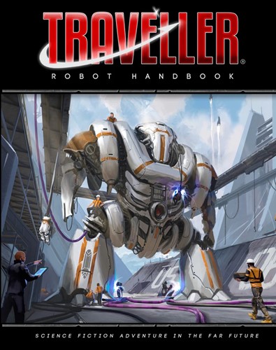 MGP40085 Traveller RPG: Robot Handbook published by Mongoose Publishing