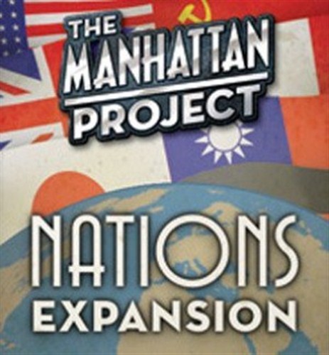 The Manhattan Project Board Game: Nations Expansion