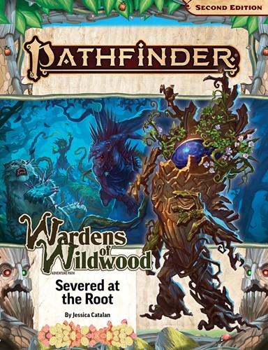 2!PAI15202SC Pathfinder RPG 2nd Edition: Wardens Of Wildwood Chapter 2: Severed At The Root published by Paizo Publishing