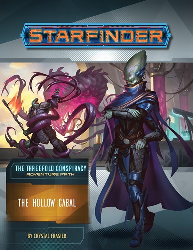 2!PAI7228 Starfinder RPG: The Threefold Conspiracy Chapter 4: The Hollow Cabal published by Paizo Publishing