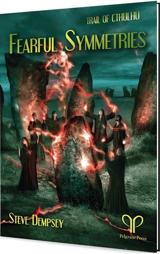 2!PELGT45 The Trail of Cthulhu RPG: Fearful Symmetries published by Pelgrane Press