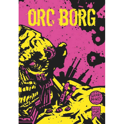 RRD070100 Orc Borg Neon RPG published by Rowan, Rook and Decard Ltd