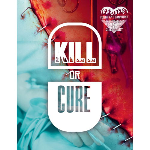 RRD070201 Voidheart Symphony RPG: Kill Or Cure Quickstart (Revised Edition) published by Rowan, Rook and Decard Ltd