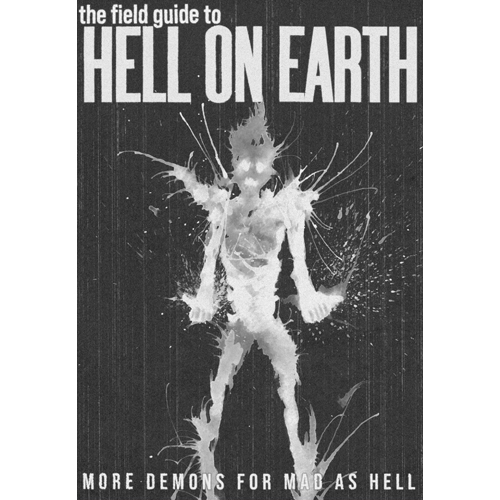 SMPMAHFGHP Mad As Hell RPG: Field Guide To Hell On Earth published by SoulMuppet